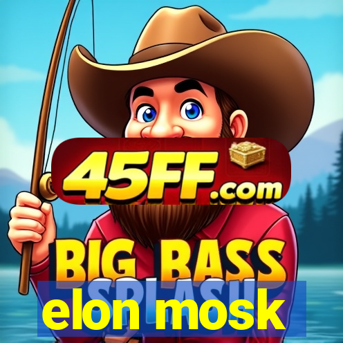elon mosk